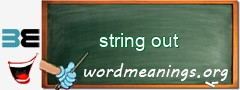 WordMeaning blackboard for string out